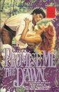 Promise Me the Dawn (9780515083897) by Gregory, Jill