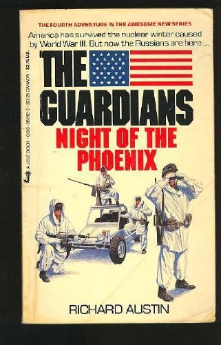 Beispielbild fr NIGHT OF THE PHOENIX. (#4 in the GUARDIANS, Post World War III series) zum Verkauf von Comic World