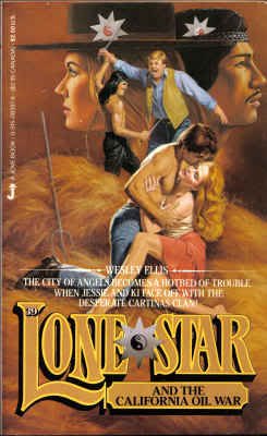 9780515083972: Lone Star and the California Oil War (Lone Star, No 39)