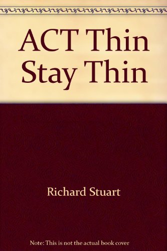 Stock image for Act Thin Stay Thin for sale by SecondSale