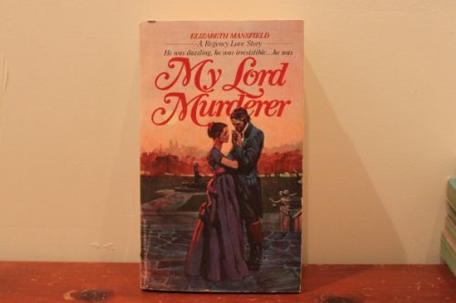 My Lord Murderer (9780515087437) by Mansfield, Elizabeth