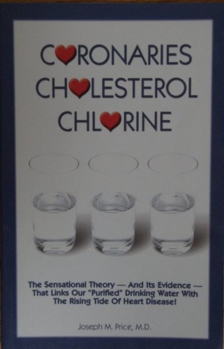 Coronaries Cholesterol Chlorine (9780515088250) by Joseph M. Price