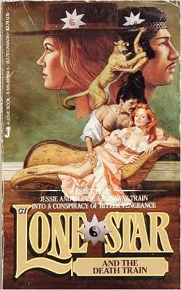 Lone Star 57: Lone Star and the Death Train