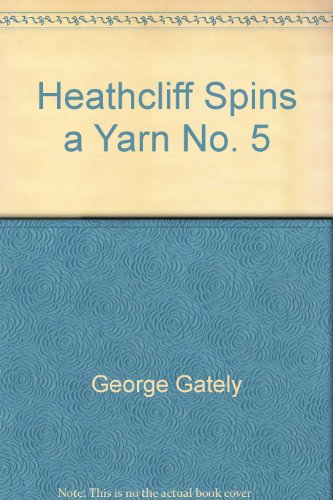 Heathcliff Spins a Yarn