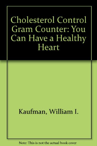 9780515092486: Cholesterol Control Gram Counter: You Can Have a Healthy Heart