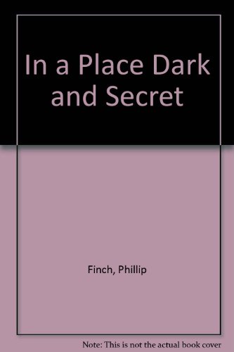 Stock image for In a Place Dark and Secret for sale by HPB Inc.