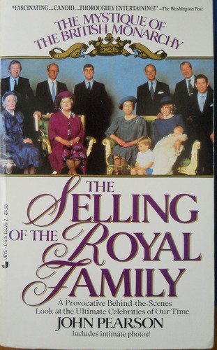 9780515092769: The Selling of the Royal Family: The Mystique of the British Monarchy