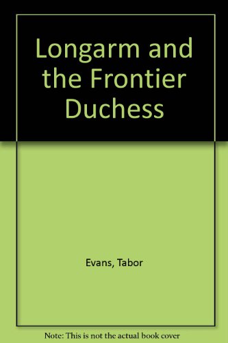 9780515092875: Longarm and the Frontier Duchess