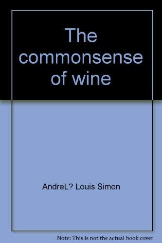 9780515093117: The commonsense of wine
