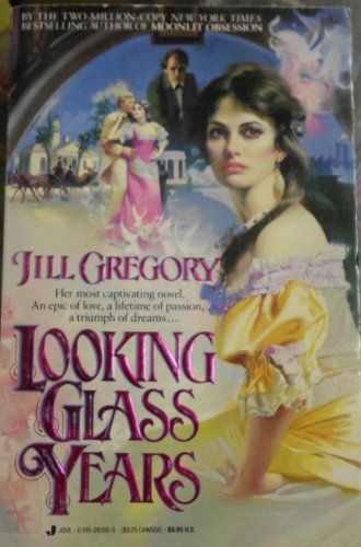 Looking Glass Years (9780515093926) by Gregory, Jill