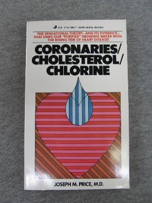 9780515094619: Coronaries/Cholesterol/Chlorine