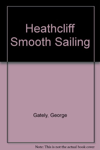 Stock image for Heathcliff -- Smooth Sailing for sale by Wonder Book