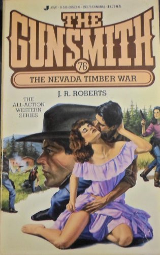 The Gunsmith #76: The Nevada Timber War