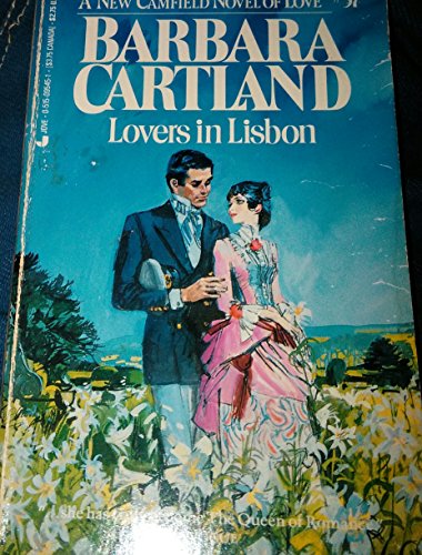 Lovers in Lisbon (Camfield Novels of Love) - Barbara Cartland