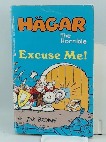 Stock image for Hagar H 16/Excuse Me for sale by ThriftBooks-Dallas