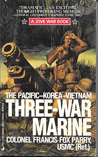 9780515098723: Three War Marine: Pacific, Korea, Vietnam