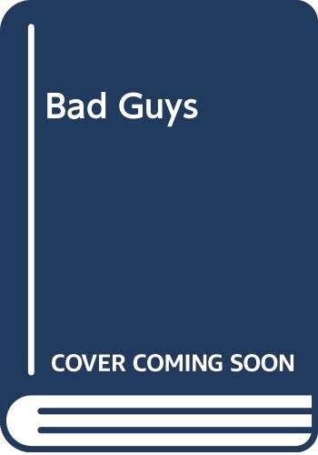 Beispielbild fr Bad Guys zum Verkauf von ThriftBooks-Dallas
