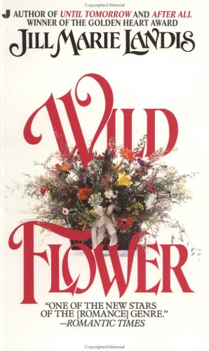 Wildflower (9780515101027) by Landis, Jill Marie