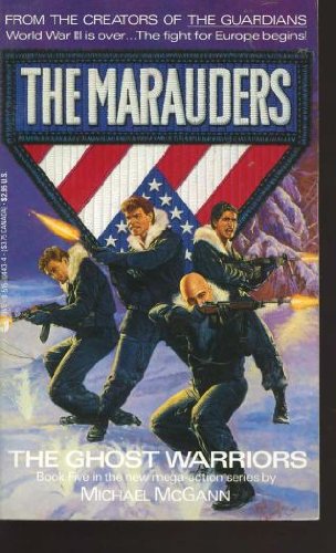 Stock image for Marauders: The Ghost Warriors (The Marauders, No 5) for sale by Heisenbooks