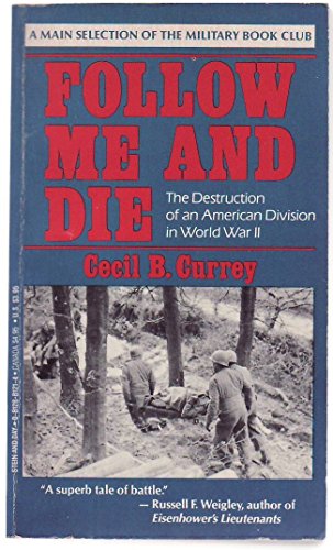 9780515105179: Follow Me and Die: The Destruction of an American Division in World War II