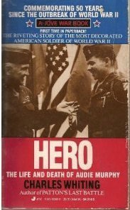 Beispielbild fr Hero: The Life and Death of Audie Murphy zum Verkauf von Goodwill of Colorado