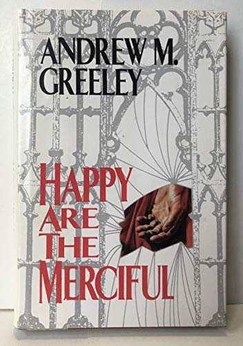 Beispielbild fr Happy Are the Merciful zum Verkauf von Better World Books