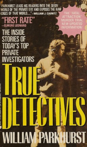 Imagen de archivo de True Detectives Parkhurst, William a la venta por GridFreed