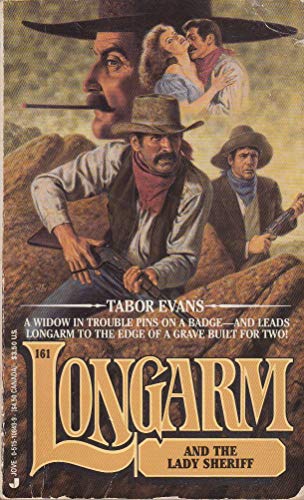 LONGARM AND THE LADY SHERIFF #161 (9780515108491) by Evans, Tabor