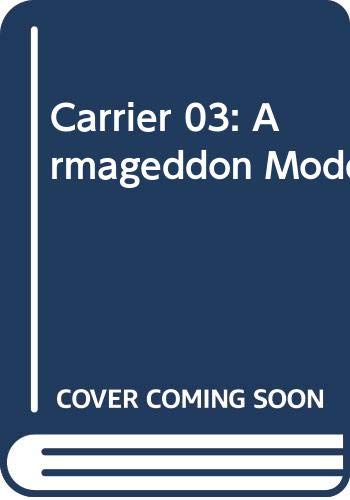 Beispielbild fr Carrier 03: Armageddon Mode zum Verkauf von ThriftBooks-Dallas