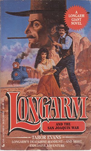 Longarm and the San Joaquin War (Longarm Giant #12) (9780515108972) by Evans, Tabor