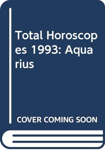 Beispielbild fr Total Horoscopes 1993: Aquarius zum Verkauf von Robinson Street Books, IOBA