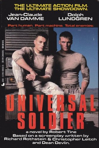 Universal Soldier: A Novel (9780515109337) by Robert Tine; Dean Devlin; Christopher Leitch; Richard Rothstein