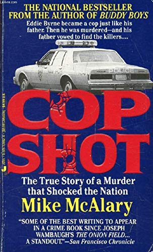 9780515109924: Cop Shot: The True Story of a Murder That Shocked the Nation