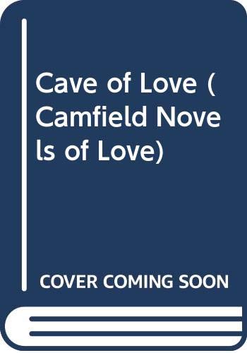 9780515110647: The Cave of Love (Camfield Novels of Love)