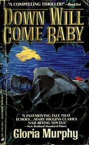 Stock image for Down Will Come Baby for sale by Half Price Books Inc.