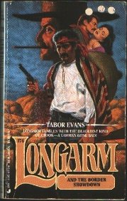 Stock image for Longarm and the Border Showdown for sale by Better World Books