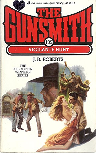 9780515111385: Vigilante Hunt (Gunsmith)