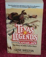 Beispielbild fr Texas Legends #2 Captain Jack: The Story of John Coffee Hays zum Verkauf von Once Upon A Time Books