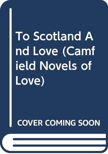 Beispielbild fr To Scotland and Love zum Verkauf von ThriftBooks-Dallas