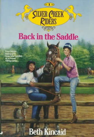 Beispielbild fr Back in the Saddle (Silver Creek Riders, No. 1) zum Verkauf von Wonder Book