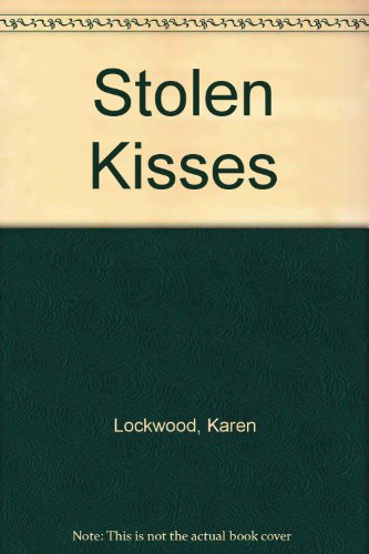 Stolen Kisses (9780515114904) by Lockwood, Karen