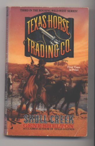 Beispielbild fr Texas Horse Trading Co. - Skull Creek zum Verkauf von HPB-Diamond