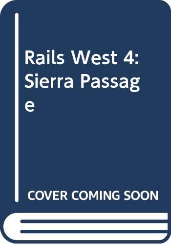Stock image for Rails West 4: Sierra Passage for sale by SecondSale