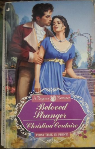 Beloved Stranger (A Regency Romance) (9780515115505) by Cordaire, Christina