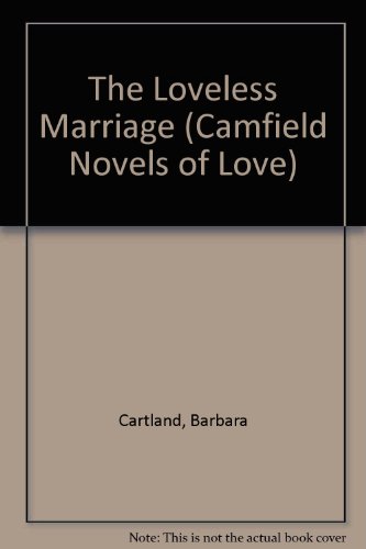 Stock image for The Loveless Marriage for sale by Better World Books: West