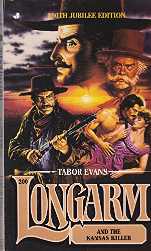 Longarm and the Kansas Killer: Longarm #200