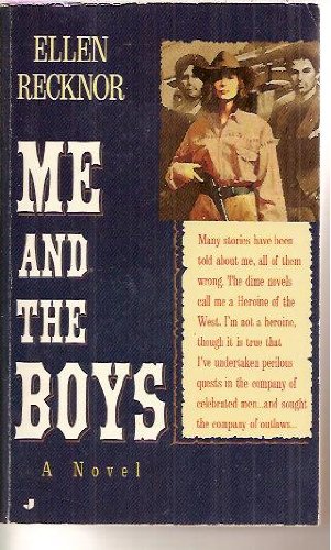 9780515116984: Me and the Boys: The Glorious Adventures of Gini Kincaid : My Perilous Times in the Territory : A Novel