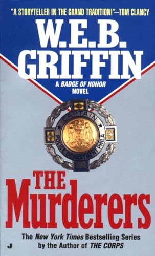 The Murderers (Badge of Honor, No. 6) (9780515117424) by Griffin, W.E.B.
