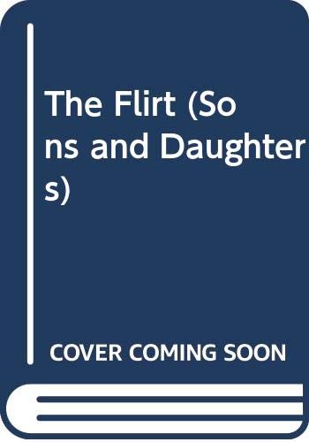 9780515117684: The Flirt (Sons and Daughters)
