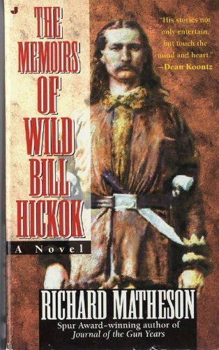 The Memoirs of Wild Bill Hickok (9780515117806) by Matheson, Richard